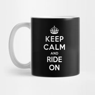 Keep Calm and Ride On Mug